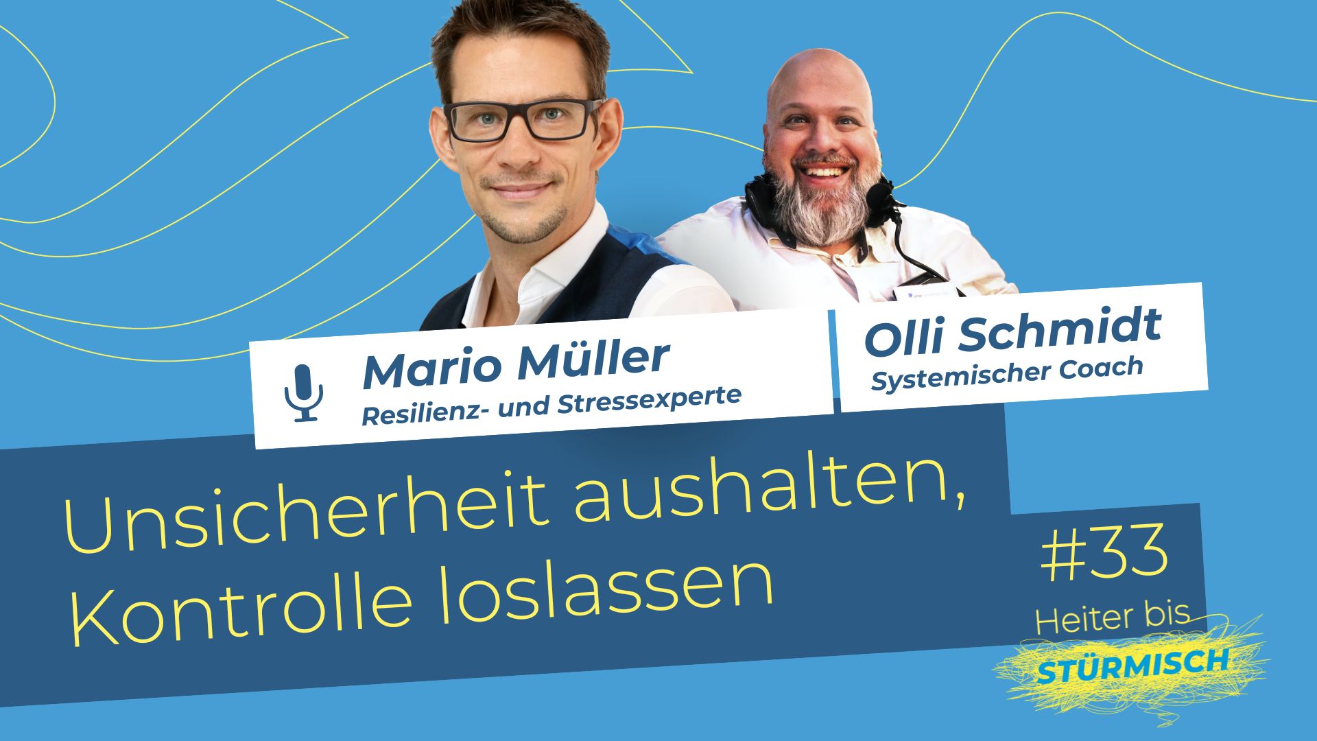 Grafik mit Podcast-Host Olli Schmidt und Resilienzexperte Mario Müller